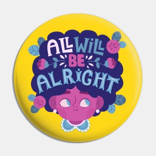 All will be alright Pin