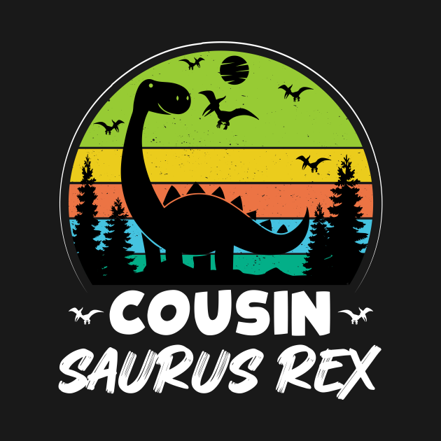 Cousin-Saurus Rex Funny Cute - Dinosaur - T-Shirt | TeePublic