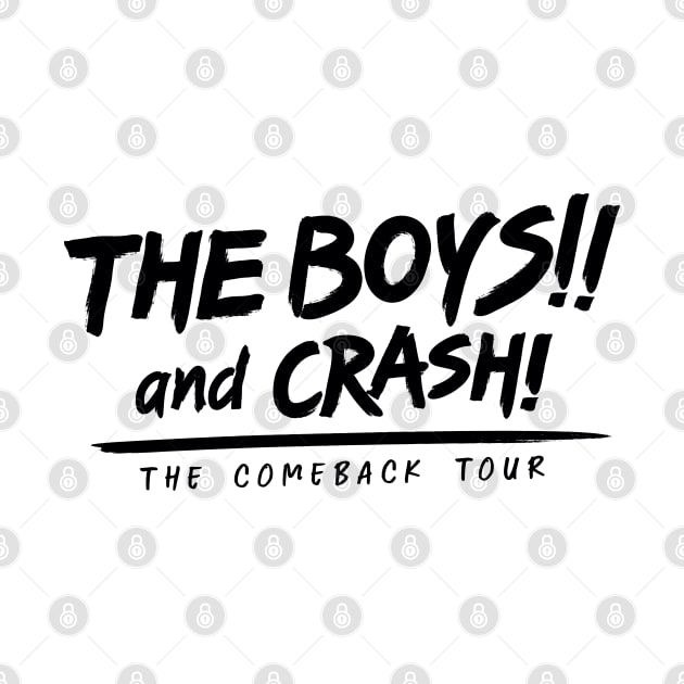 The Boys!! and Crash! - Comeback Tour of Crash and the Boys (Light Color Shirts) by forgottenart