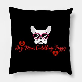 Dog Mom Cuddling Puppy Pillow