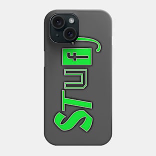 Stuff Phone Case