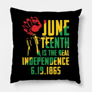 Juneteenth Is The Rea  Independence Day Pillow