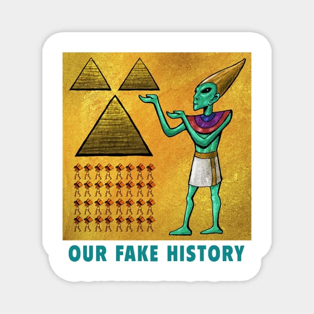 Ancient Aliens Magnet by Our Fake History