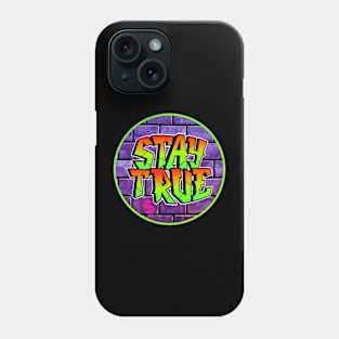 URBAN STAY TRUE DESIGN Phone Case