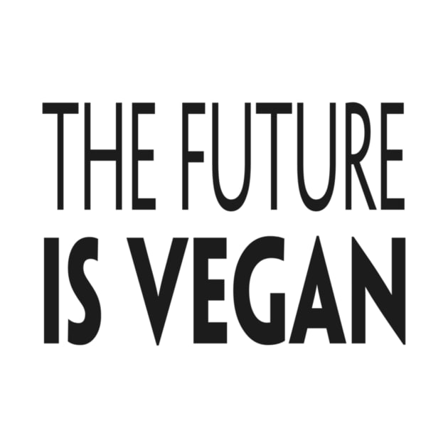 The Future Is Vegan by Vegan Vision