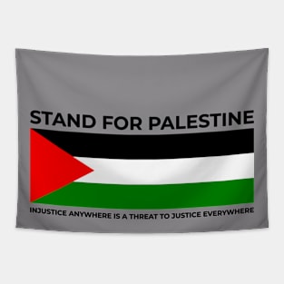 Injustice anywhere is a threat to justice everywhere. Stand for Palestine Tapestry