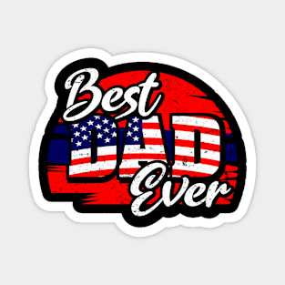 Father's day Best dad ever with US american flag Magnet