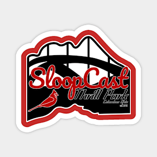 The SloopCast Thrill Park Magnet