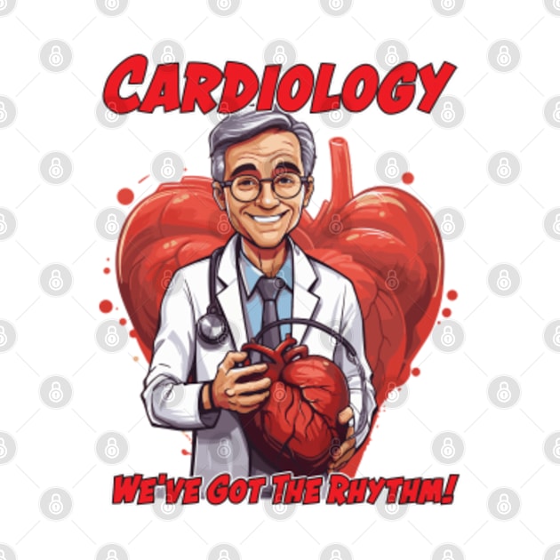 Cardiologist Caricature Gift for Medical Doctor - We've Got The Rhythm! by VEKULI