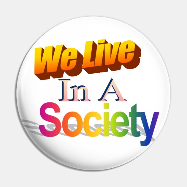 We Live In A Society Motivational Quote 2000's Computer Class Book Project Meme Pin by blueversion