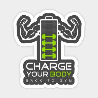 charge your body back to gym Magnet