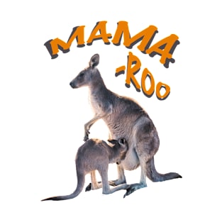 Mama - Roo. T-Shirt