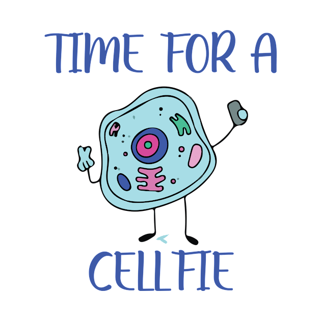 Time for a cellfie funny by Science Puns