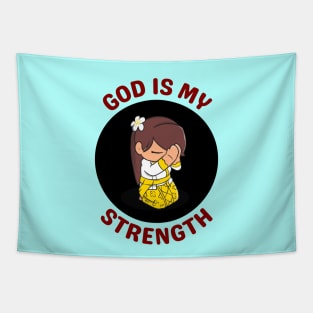 God Is My Strength Tapestry