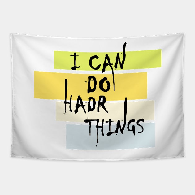 I Can Do Hard Things Tapestry by Lamink