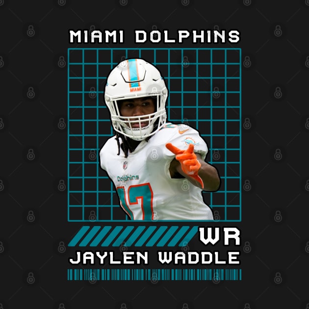 JAYLEN WADDLE - WR - MIAMI DOLPHINS by Mudahan Muncul 2022