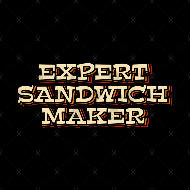 Expert Sandwich Maker by ardp13