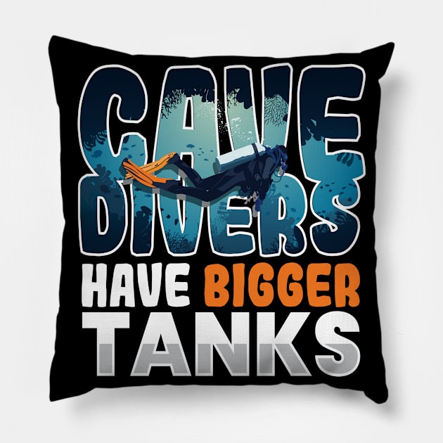 Cave Divers Bigger Tanks Cave Diver Pillow by MooonTees