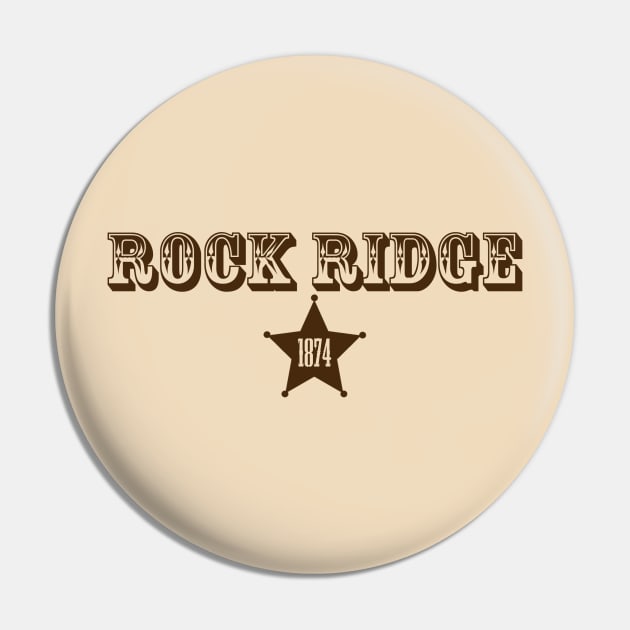 Rock Ridge 1874 Pin by GloopTrekker