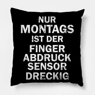 lustiger Montag Spruch Männer Geburtstag Pillow