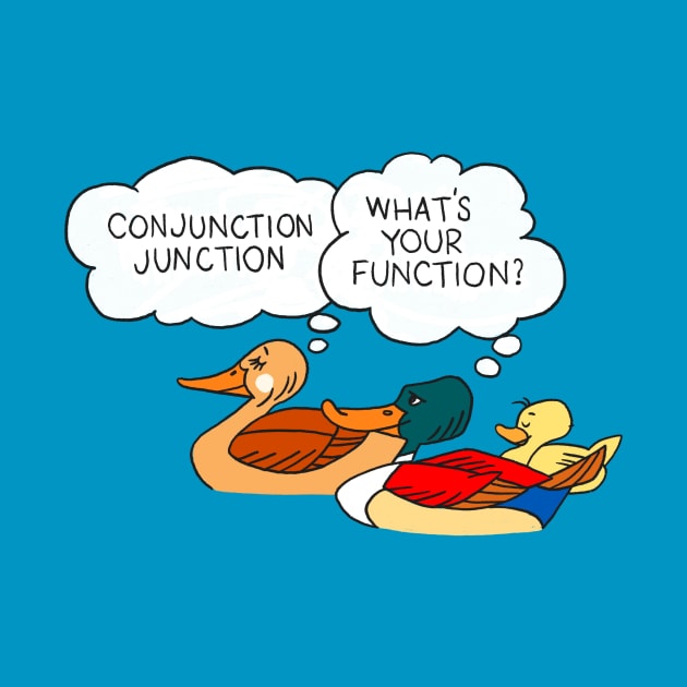 Conjunction Junction Ducks by ThirteenthFloor