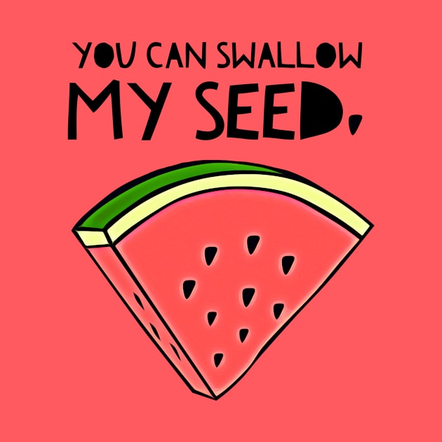 Swallow My Seed by JasonLloyd