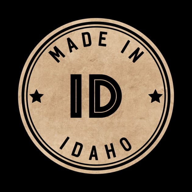 Made In Idaho ID State USA by Pixel On Fire