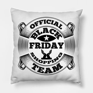 Official black Friday shopping team  T Shirt For Women Men Pillow