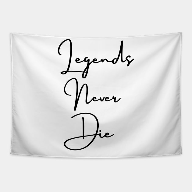 Legends never die black Tapestry by Jenmag