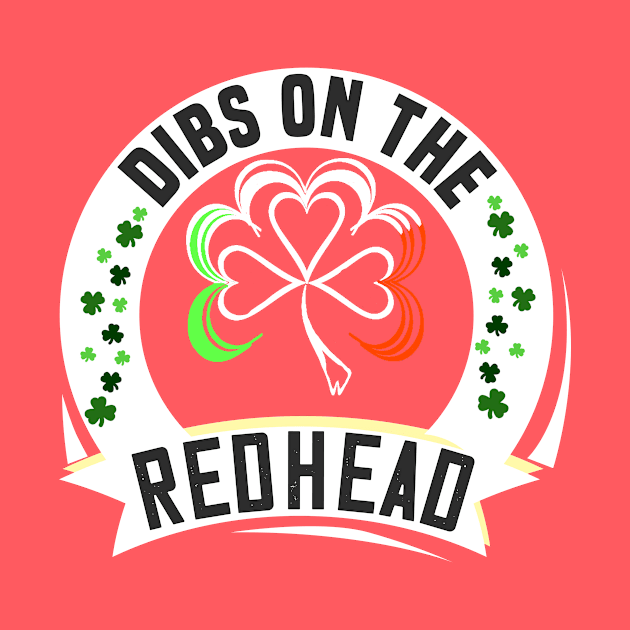 dibs on the redhead st patrick's day funny gift by DODG99