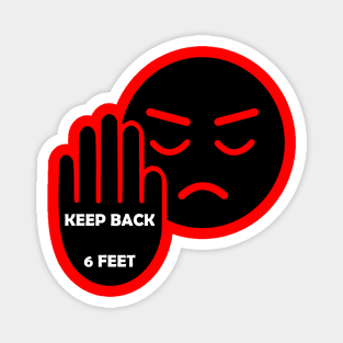 KEEP BACK 6 FEET Magnet