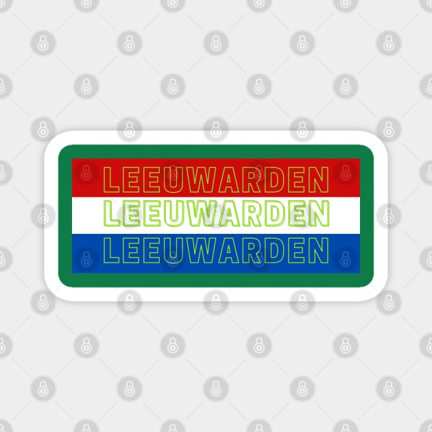 Leeuwarden City in Netherlands Flag Stripes Color Magnet by aybe7elf