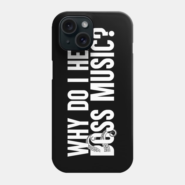 Why Do I Hear Boss Music? Phone Case by artsylab