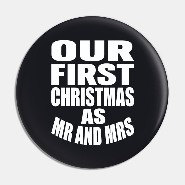 Our first Christmas as Mr and Mrs Pin by Evergreen Tee