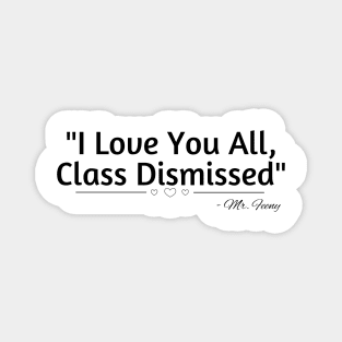 Class Dismissed Magnet