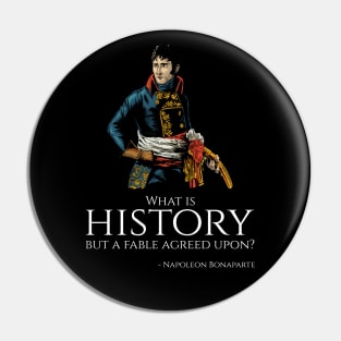 French Emperor Napoleon Bonaparte Quote On History Pin