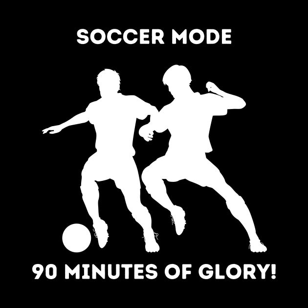 Soccer Mode: 90 Minutes of Glory! by cap2belo