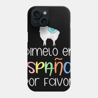 En Espanol Por Favor Bilingual Spanish Teacher Gifts Phone Case