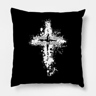 I'm going to hell Pillow