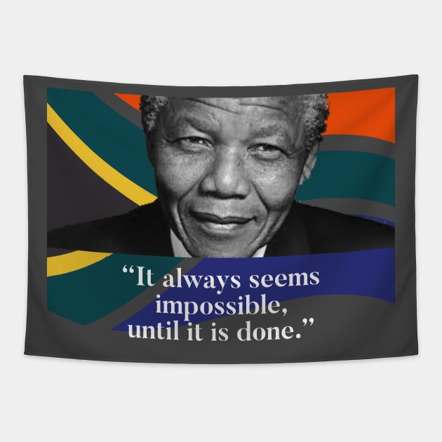 Nelson Mandela - Nothing's impossible Tapestry by Raw Designs LDN