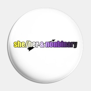 She/Her & Nonbinary - Pronouns with Arrow Pin