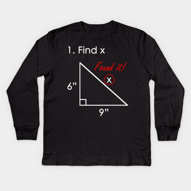 Find X I Found Math Pun Math Gag Math Meme Math Joke Math Teacher