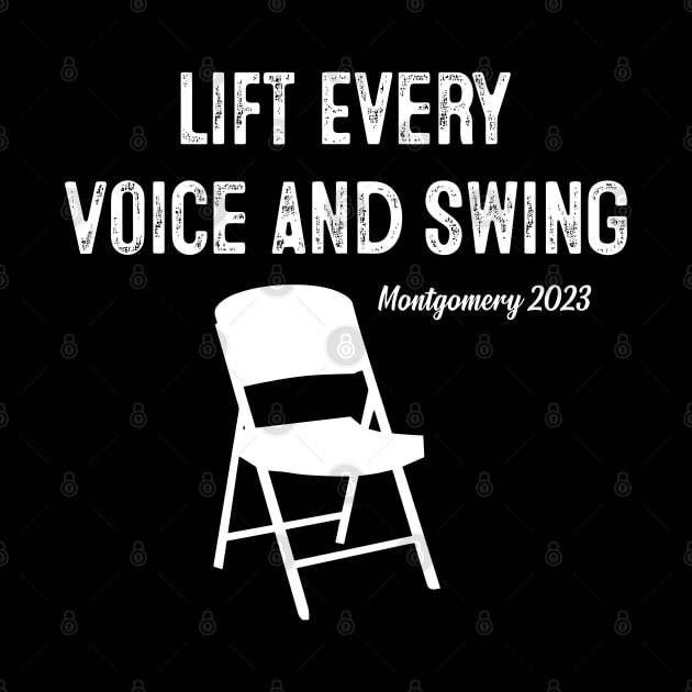 Lift Every Voice and Swing Trending Folding Chair Montgomery 2023 by StarMa