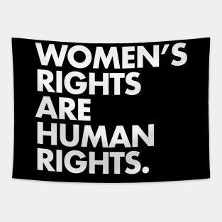 Women's Rights are Human Rights (White on Black) Tapestry