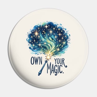 Own Your Magic Pin