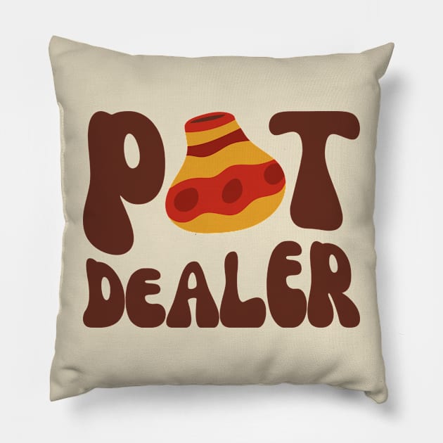 Pot Dealer, Funny Pottery Lover, Ceramics Artist Pillow by WaBastian