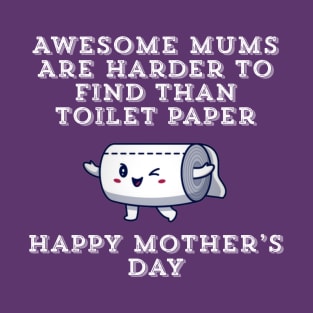 Happy Mother’s Day - Awesome mum T-Shirt