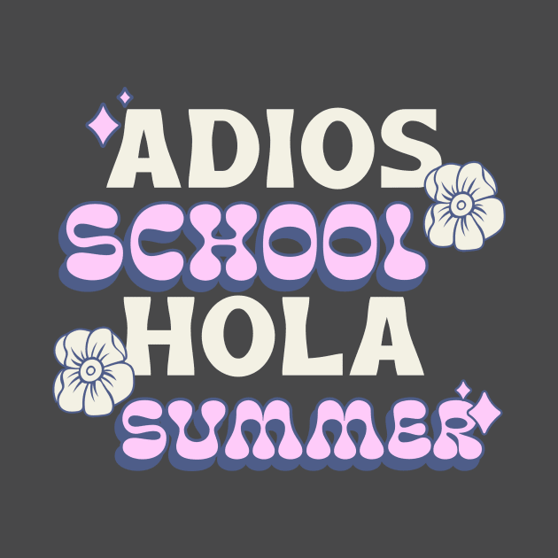 Adios School Hola Summer, summer vacation, end of school, retro vibe by One Eyed Cat Design