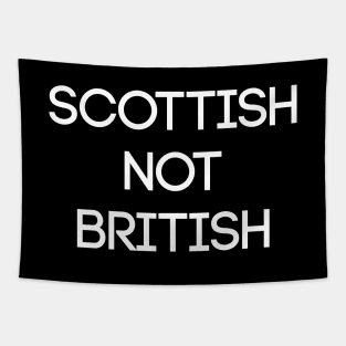 SCOTTISH NOT BRITISH, Pro Scottish Independence Slogan Tapestry