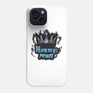 Mommys Prince Phone Case